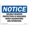 Signmission OSHA, Double Hearing Protection Required While, 14in X 10in Rigid Plastic, 14" W, 10" H, Landscape OS-NS-P-1014-L-11537 - alternate 1